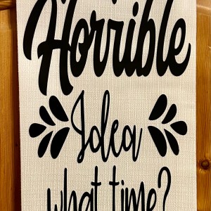 Horrible Idea